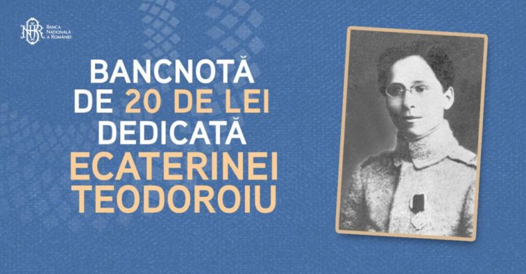 Prima femeie pe o bancnota romaneasca va fi Ecaterina Teodoroiu