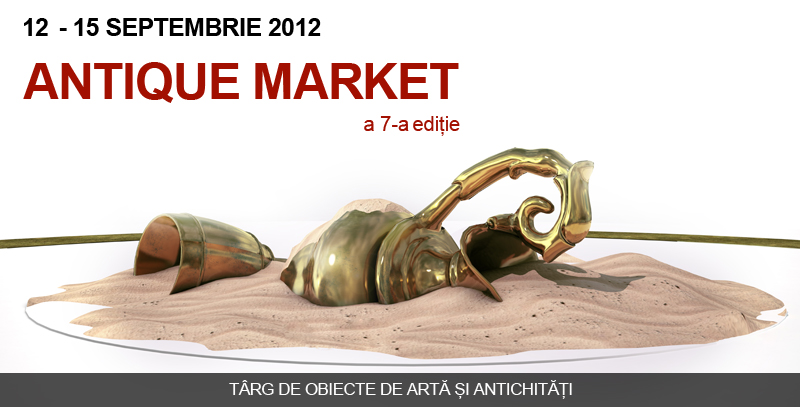 Antique Market - Targ de obiecte de arta si antichitati